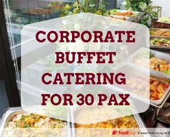 3 Corporate Buffet Catering for 30 Pax in Singapore 